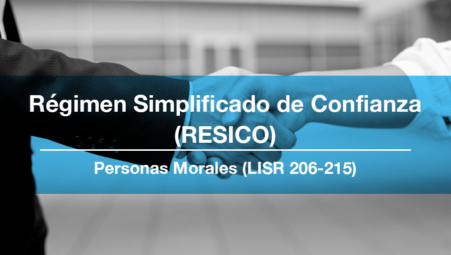 2. Régimen Simplificado de Confianza (RESICO) Personas Morales